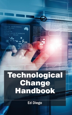 Technological Change Handbook - Diego, Ed (Editor)
