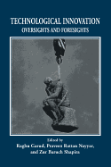 Technological Innovation: Oversights and Foresights