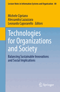 Technologies for Organizations and Society: Balancing Sustainable Innovations and Social Implications
