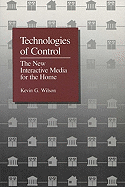 Technologies of Control: The New Interactive Media for the Home