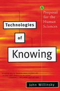 Technologies of Knowing: A Proposal for the Human Sciences