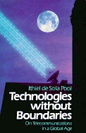 Technologies Without Boundaries: On Telecommunications in a Global Age