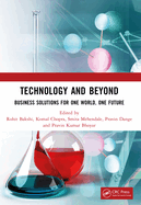 Technology and Beyond: Business Solutions for One World, One Future
