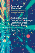 Technology and Connected Language Learning Across Time and Space