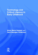 Technology and Critical Literacy in Early Childhood