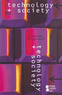 Technology and Society - Haugen, David M (Editor), and Musser, Susan (Editor)