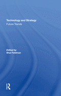 Technology And Strategy: Future Trends