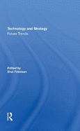 Technology And Strategy: Future Trends
