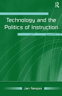 Technology and the Politics of Instruction