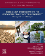 Technology-Based Solutions for Sustainable Groundwater Management: Challenges, Models, and Strategies Volume 19