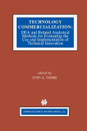Technology Commercialization: Dea and Related Analytical Methods for Evaluating the Use and Implementation of Technical Innovation