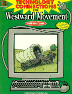 Technology Connections for Westward Movement