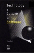 Technology + Culture = Software - Rocchi, P (Editor)