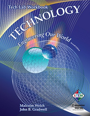Technology: Engineering Our World: Tech Lab Workbook - Gradwell, John B, and Welch, Malcolm