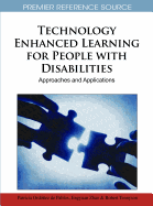 Technology Enhanced Learning for People with Disabilities: Approaches and Applications
