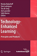 Technology-Enhanced Learning: Principles and Products