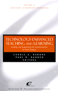 Technology Enhanced Teaching and Learning: Leading and Supporting the Transformation on Your Campus