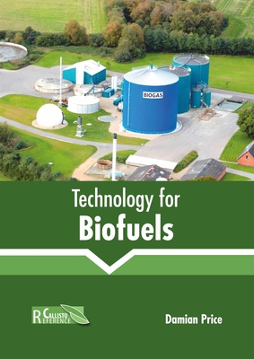 Technology for Biofuels - Price, Damian (Editor)