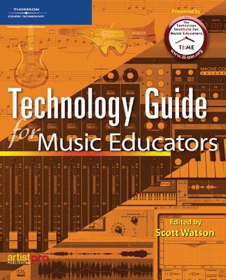 Technology Guide for Music Educators - Watson, Scott (Editor)