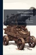 Technology Horizons: A Vision for Air Force Science and Technology 2010-30