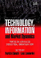 Technology, Information and Market Dynamics: Topics in Advanced Industrial Organization