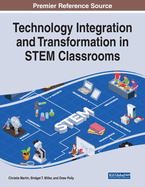 Technology Integration and Transformation in Stem Classrooms