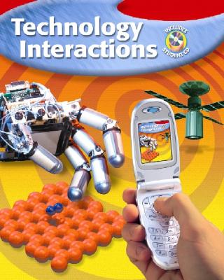 Technology Interactions, Student Edition - McGraw-Hill, and Harms, Henry R, and Swernofsky, Neal R