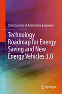 Technology Roadmap for Energy Saving and New Energy Vehicles 3.0