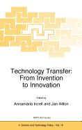 Technology Transfer: From Invention to Innovation