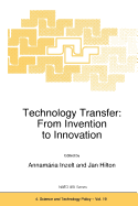 Technology Transfer: From Invention to Innovation
