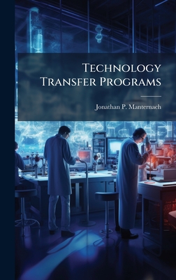 Technology Transfer Programs - Manternach, Jonathan P