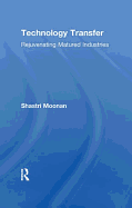 Technology Transfer: Rejuvenating Matured Industries