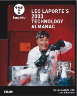 Techtv Leo Laporte's 2003 Technology Almanac