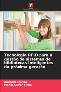 Tecnologia RFID para a gest?o de sistemas de bibliotecas inteligentes da pr?xima gera??o