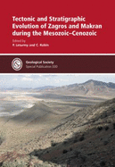 Tectonic and Stratigraphic Evolution of Zagros and Makran During the Mesozoic-cenozoic