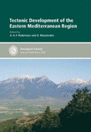 Tectonic Development of the Eastern Mediterranean Region