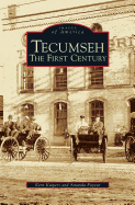 Tecumseh: The First Century