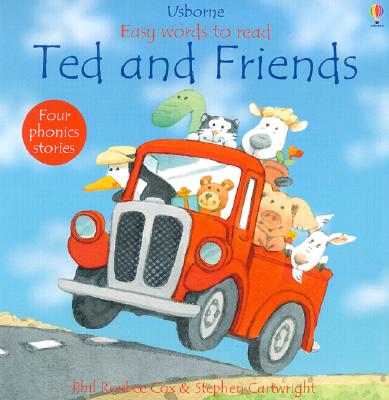 Ted and Friends - Roxbee-Cox, Phil, and Cartwright, Stephen, and Tyler, Jenny (Editor)