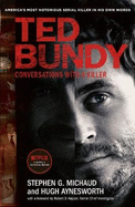 Ted Bundy: Conversations with a Killer