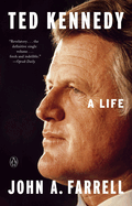 Ted Kennedy: A Life