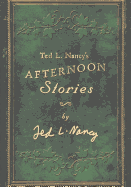 Ted L. Nancy's Afternoon Stories