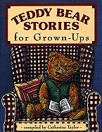 Teddy Bear Stories for Grown Ups