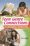 Teen Genre Connections: From Booktalking to Booklearning