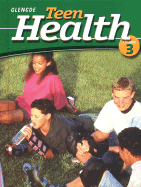 Teen Health Course 3, Student Edition