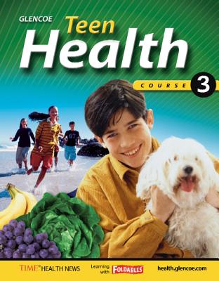 Teen Health, Course 3, Student - 
