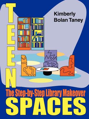 Teen Spaces: The Step-By-Step Library Makeover - American Library Association