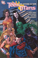 Teen Titans Vol 04: The Future Is Now