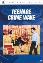 Teenage Crime Wave