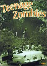 Teenage Zombies