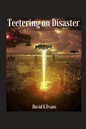 Teetering on Disaster